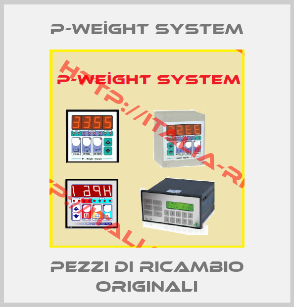 P-WEİGHT SYSTEM