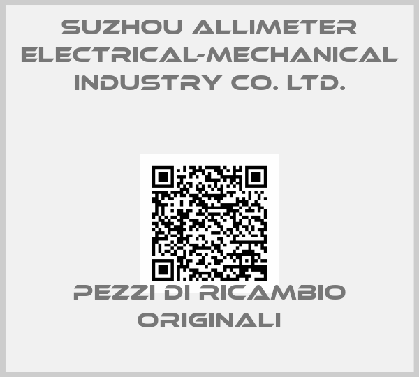 Suzhou Allimeter Electrical-Mechanical Industry Co. Ltd.