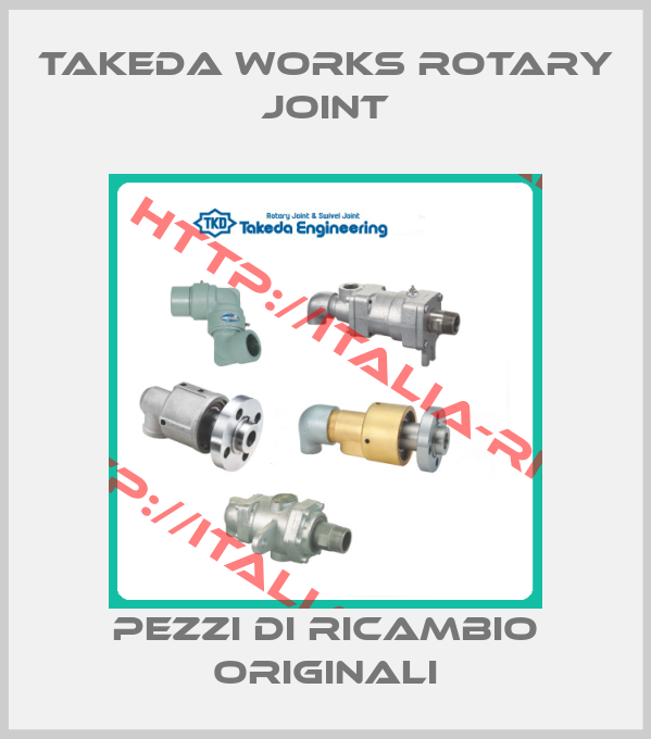 Takeda Works Rotary joint