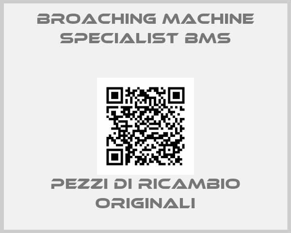 Broaching Machine Specialist BMS