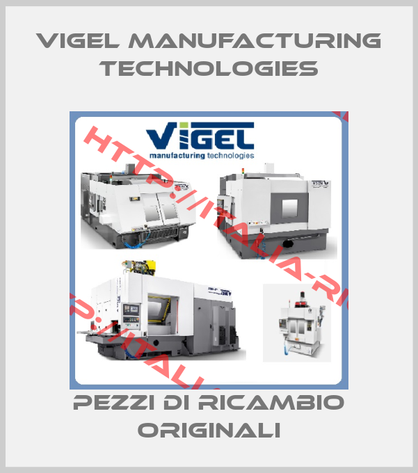 Vigel manufacturing technologies