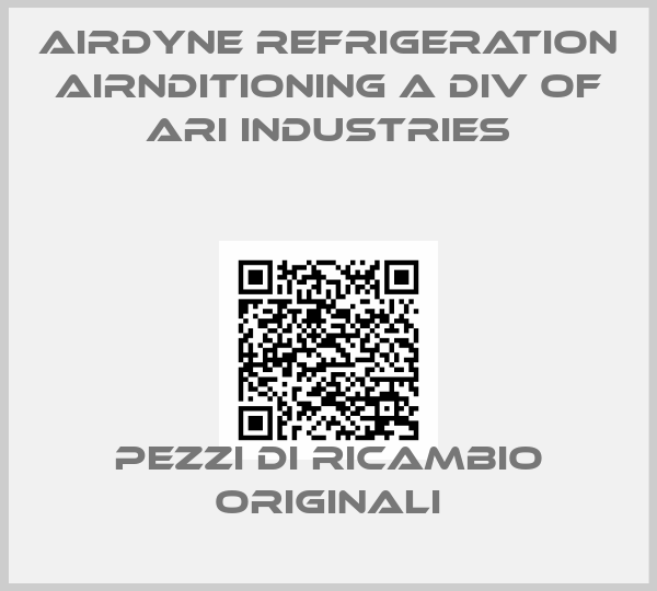 Airdyne Refrigeration Airnditioning A Div Of Ari industries