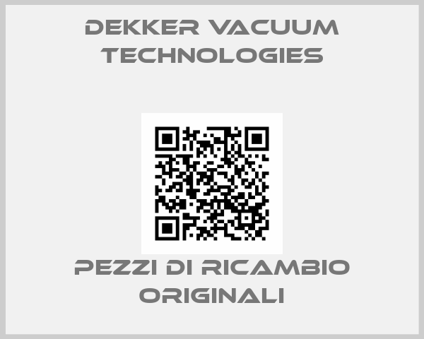 Dekker Vacuum Technologies