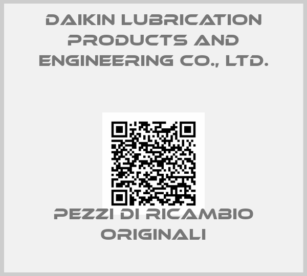 Daikin Lubrication Products and Engineering Co., Ltd.