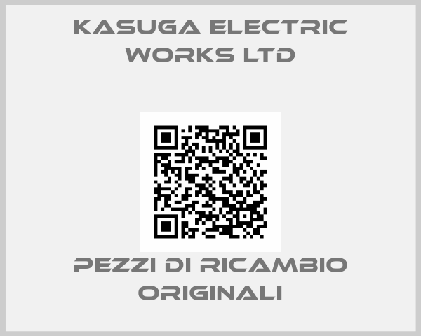 KASUGA ELECTRIC WORKS LTD