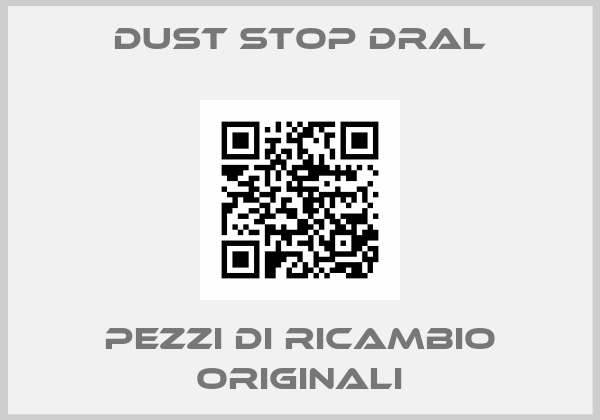 Dust Stop Dral