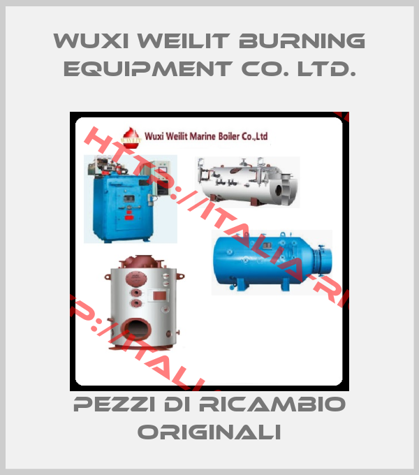 Wuxi Weilit Burning Equipment Co. Ltd.
