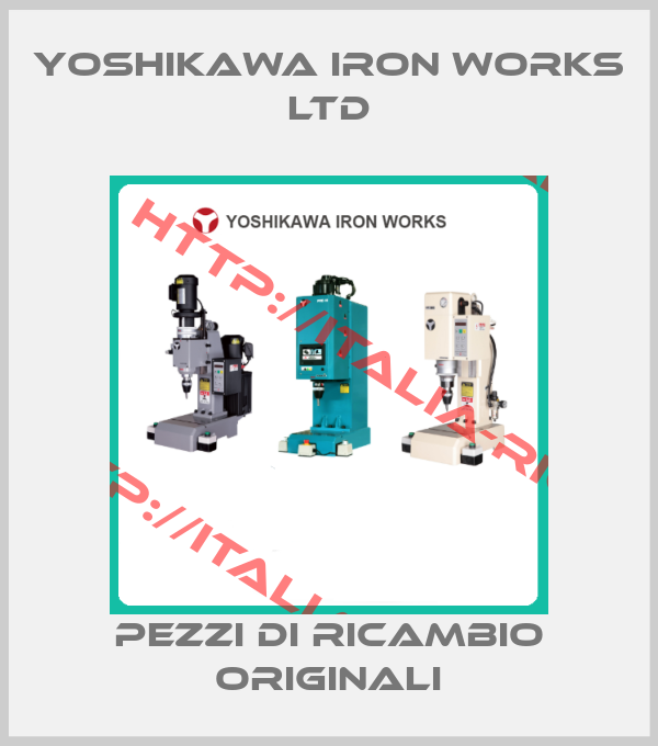 YOSHIKAWA IRON WORKS LTD