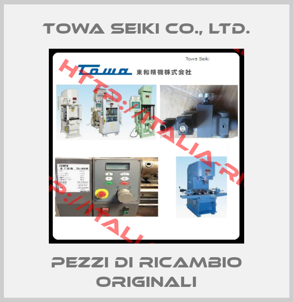 Towa Seiki Co., Ltd.