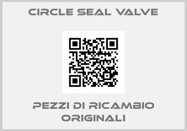 CIRCLE SEAL VALVE