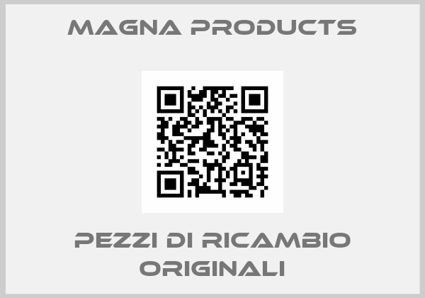 MAGNA PRODUCTS