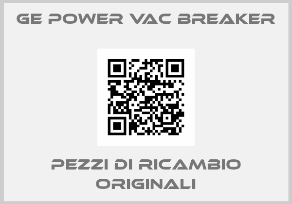 Ge power vac breaker