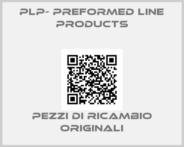 PLP- Preformed Line Products