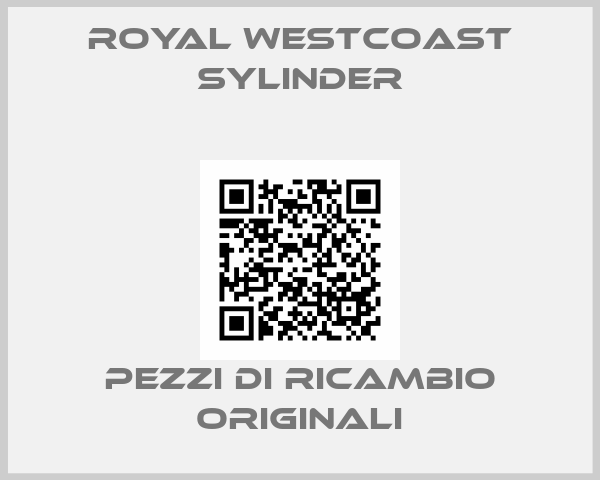 Royal Westcoast Sylinder