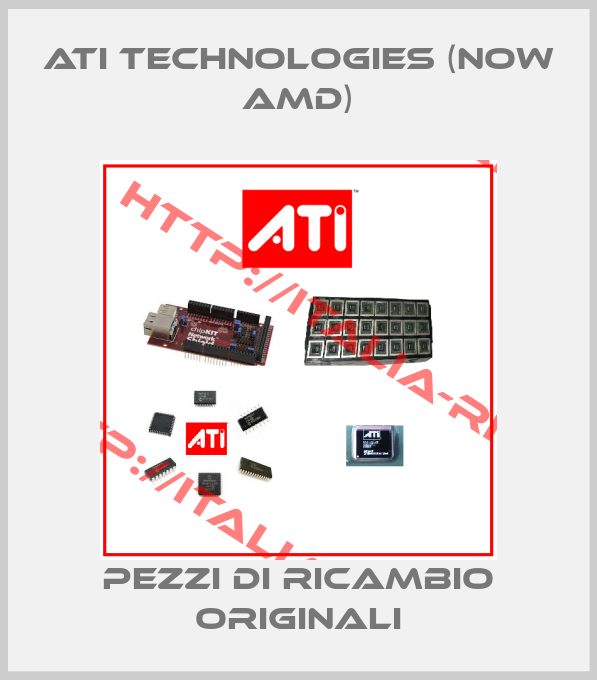 ATI Technologies (now AMD)
