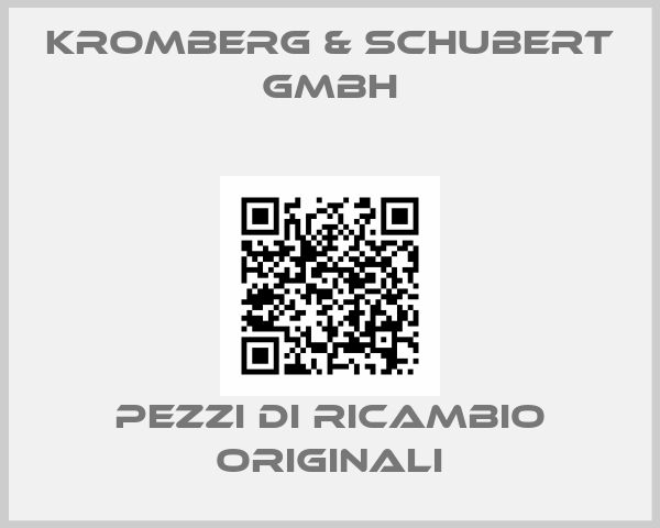 Kromberg & Schubert GmbH
