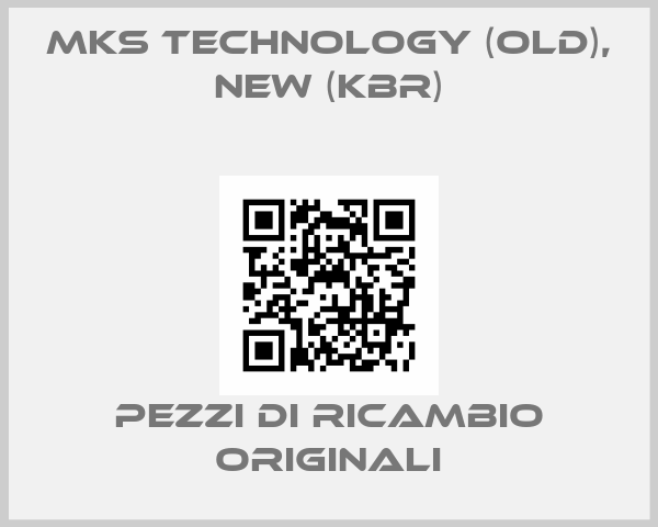 MKS Technology (old), new (KBR)