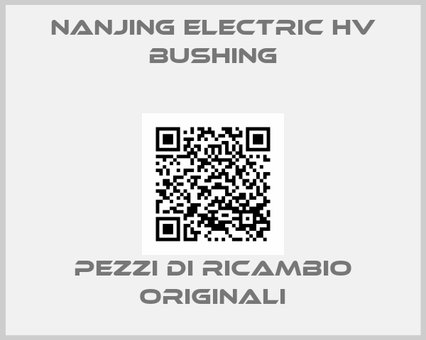 Nanjing Electric HV Bushing