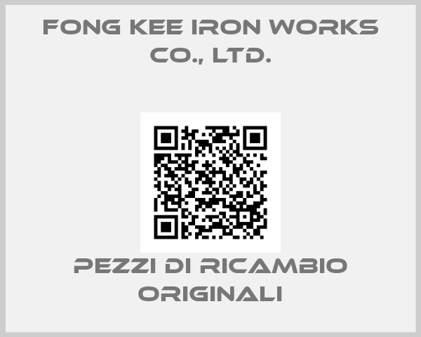 FONG KEE IRON WORKS CO., LTD.