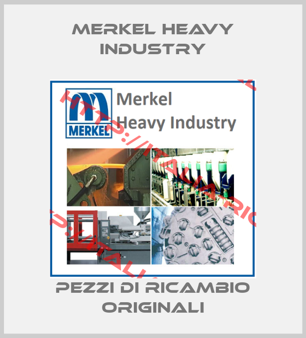 Merkel Heavy Industry