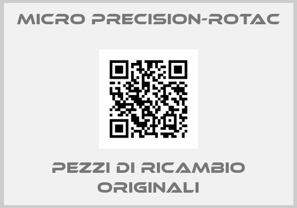 MICRO PRECISION-ROTAC