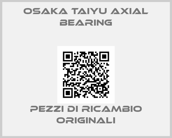 OSAKA TAIYU axial bearing