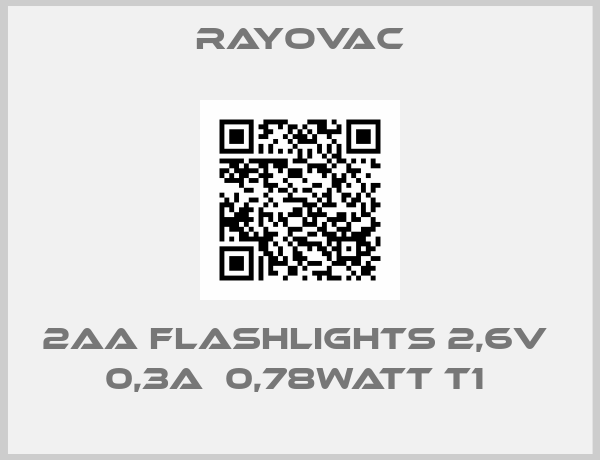 Rayovac-2AA FLASHLIGHTS 2,6V  0,3A  0,78WATT T1 