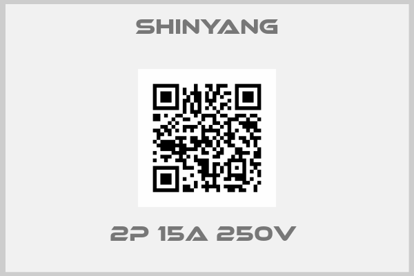 Shinyang-2P 15A 250V 