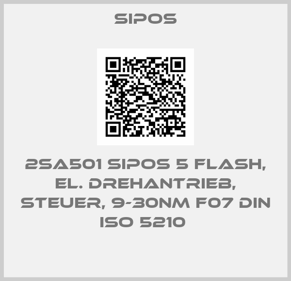 Sipos-2SA501 SIPOS 5 FLASH, EL. DREHANTRIEB, STEUER, 9-30NM F07 DIN ISO 5210 