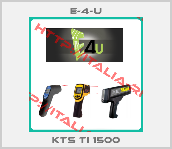 E-4-u-KTS TI 1500