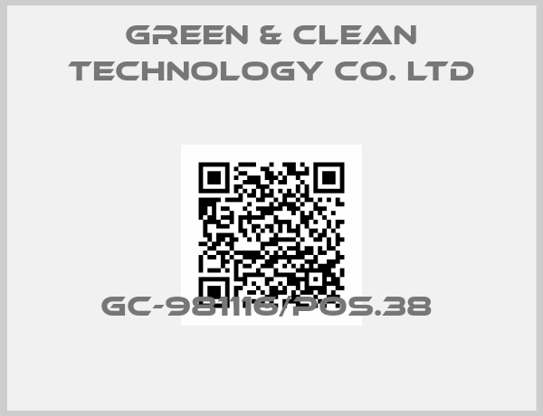 Green & Clean Technology Co. Ltd-GC-981116/pos.38 