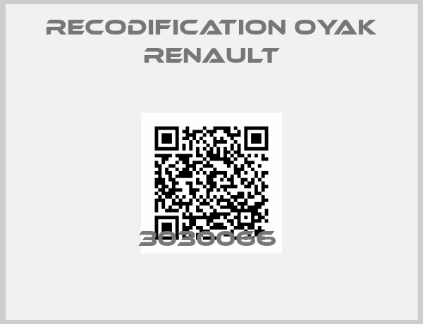 RECODIFICATION OYAK RENAULT-3030066 