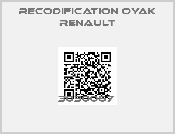 RECODIFICATION OYAK RENAULT-3030067 