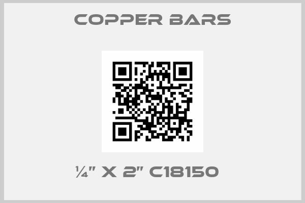 Copper Bars-¼” x 2” C18150  
