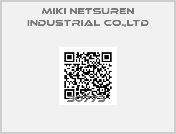 MIKI NETSUREN INDUSTRIAL CO.,LTD-30773 