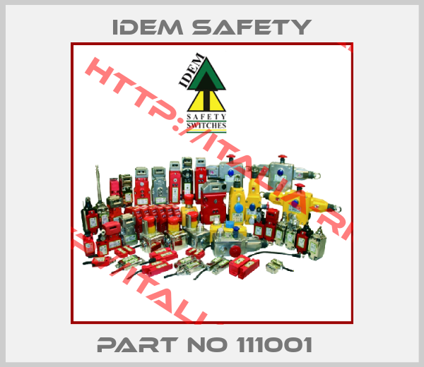 Idem Safety-PART NO 111001  