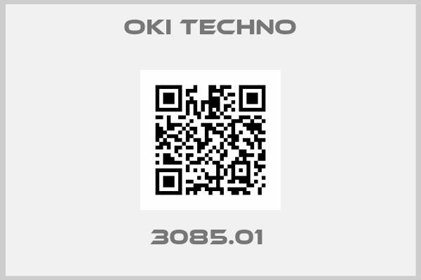 Oki Techno-3085.01 