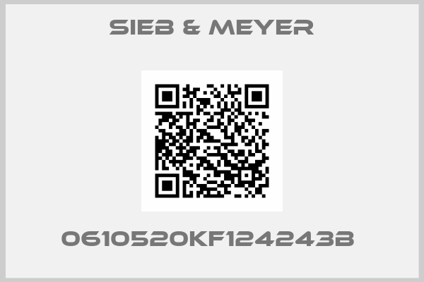 SIEB & MEYER-0610520KF124243B 