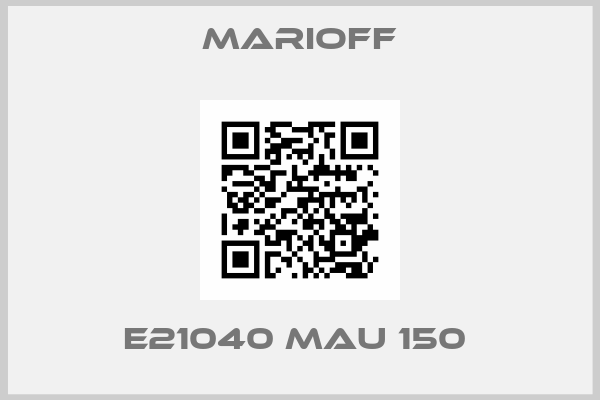 MARIOFF- E21040 MAU 150 