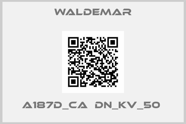 Waldemar-A187D_CA  DN_KV_50 