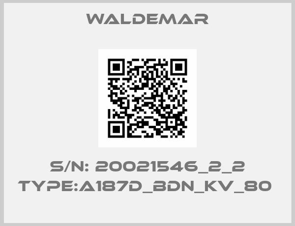 Waldemar-S/N: 20021546_2_2 TYPE:A187D_BDN_KV_80 