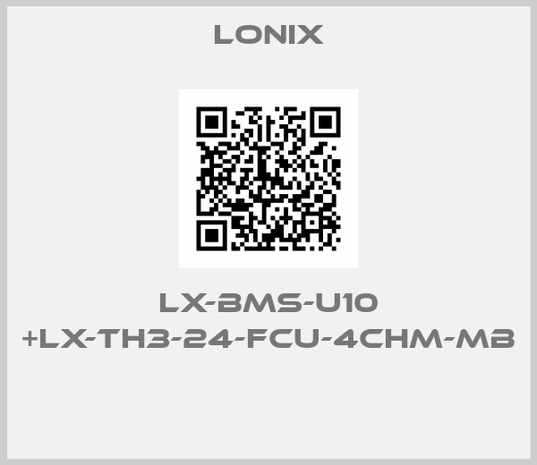Lonix-LX-BMS-U10 +LX-TH3-24-FCU-4CHM-MB 