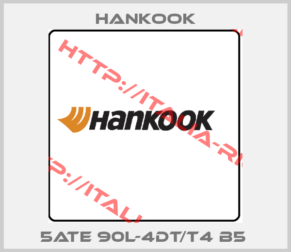 Hankook-5ATE 90L-4DT/T4 B5 