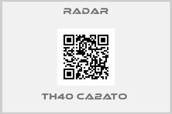 Radar-TH40 CA2ATO 