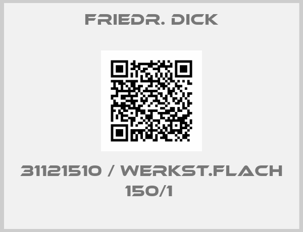 Friedr. DICK-31121510 / Werkst.flach 150/1 