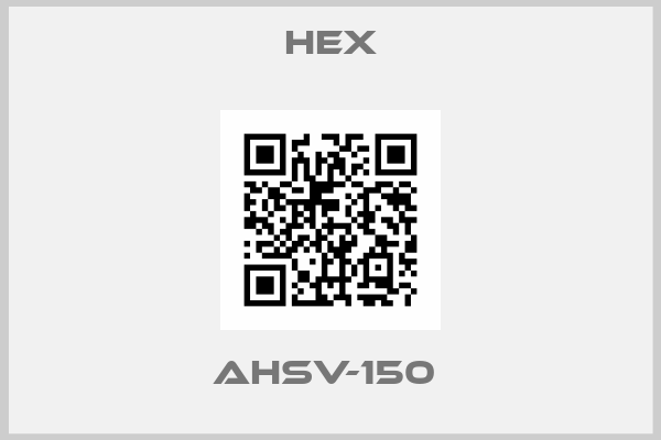 Hex-AHSV-150 