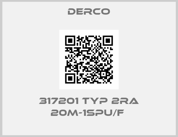DERCO-317201 Typ 2RA 20m-1SPU/F 