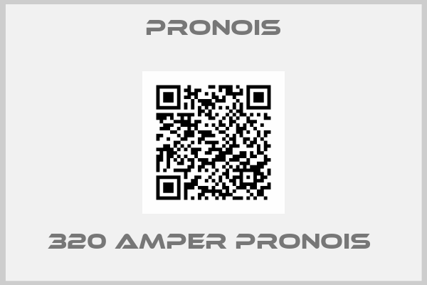 Pronois-320 AMPER PRONOIS 