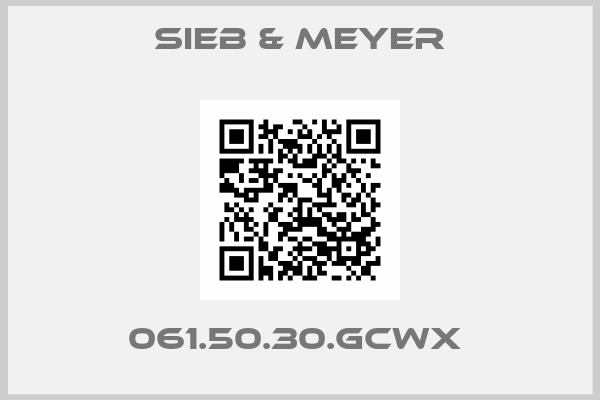 SIEB & MEYER-061.50.30.GCWX 