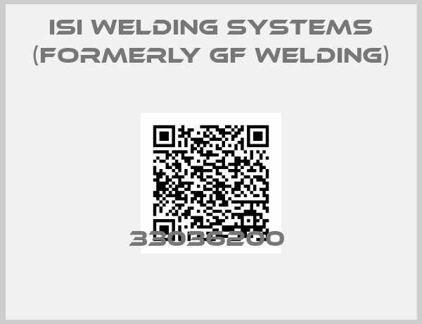 ISI Welding Systems (formerly GF Welding)-33036200 